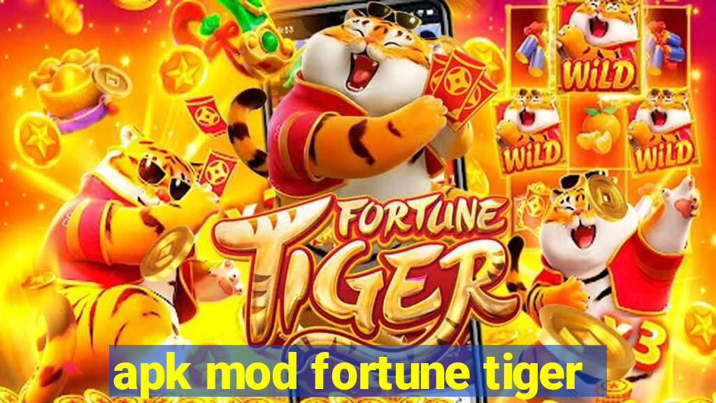 apk mod fortune tiger